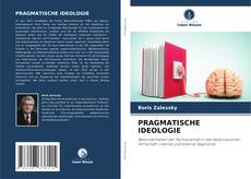 Bookcover of PRAGMATISCHE IDEOLOGIE
