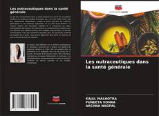 Capa do livro de Les nutraceutiques dans la santé générale 
