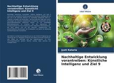 Capa do livro de Nachhaltige Entwicklung vorantreiben: Künstliche Intelligenz und Ziel 9 