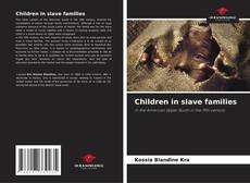 Children in slave families kitap kapağı