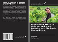 Bookcover of Grupos de Autoayuda de Mujeres y Agricultura Ecológica en el Distrito de Kannur, Kerala