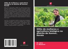 Capa do livro de SHGs de mulheres e agricultura biológica no distrito de Kannur, Kerala 