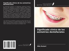Buchcover von Significado clínico de las asimetrías dentofaciales