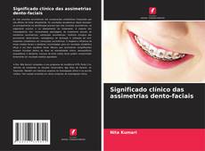 Copertina di Significado clínico das assimetrias dento-faciais