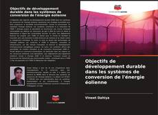 Copertina di Objectifs de développement durable dans les systèmes de conversion de l'énergie éolienne
