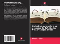 Capa do livro de O direito à educação e as questões da deficiência: Uma avaliação crítica 