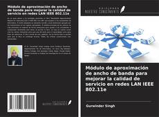 Buchcover von Módulo de aproximación de ancho de banda para mejorar la calidad de servicio en redes LAN IEEE 802.11e