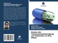 Portada del libro de Kosten der Tuberkulosebehandlung von Patienten im NTC, Nepal