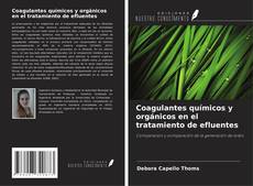 Capa do livro de Coagulantes químicos y orgánicos en el tratamiento de efluentes 