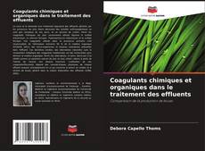 Bookcover of Coagulants chimiques et organiques dans le traitement des effluents