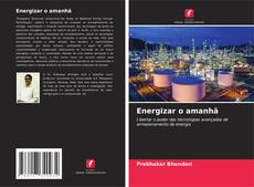 Couverture de Energizar o amanhã