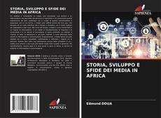 STORIA, SVILUPPO E SFIDE DEI MEDIA IN AFRICA kitap kapağı