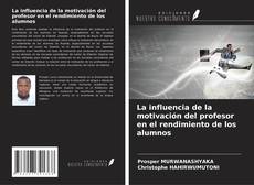 Buchcover von La influencia de la motivación del profesor en el rendimiento de los alumnos