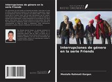 Buchcover von Interrupciones de género en la serie Friends