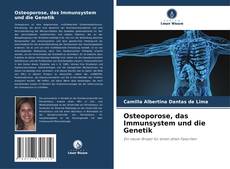 Обложка Osteoporose, das Immunsystem und die Genetik