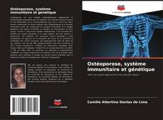 Couverture de Ostéoporose, système immunitaire et génétique