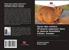 Bookcover of Hyrax des rochers (Procavia capensis) dans la réserve forestière d'Elain, Soudan