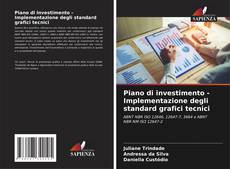 Bookcover of Piano di investimento - Implementazione degli standard grafici tecnici