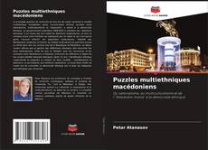 Bookcover of Puzzles multiethniques macédoniens