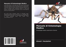 Bookcover of Manuale di Entomologia Medica