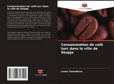 Bookcover of Consommation de café turc dans la ville de Skopje