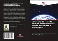 Bookcover of Stratégies de réussite pour les propriétaires de petites entreprises à Philadelphie