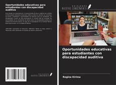 Oportunidades educativas para estudiantes con discapacidad auditiva kitap kapağı