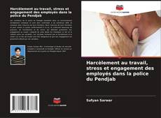 Buchcover von Harcèlement au travail, stress et engagement des employés dans la police du Pendjab