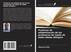 Capa do livro de Prácticas de alfabetización de los profesores de inglés de Addis Abeba (Etiopía) 