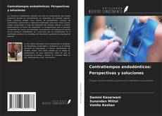 Contratiempos endodónticos: Perspectivas y soluciones kitap kapağı