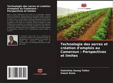 Buchcover von Technologie des serres et création d'emplois au Cameroun : Perspectives et limites
