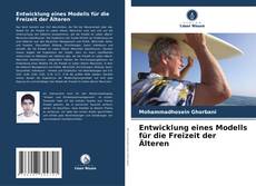Bookcover of Entwicklung eines Modells für die Freizeit der Älteren