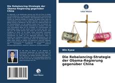 Capa do livro de Die Rebalancing-Strategie der Obama-Regierung gegenüber China 