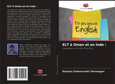 Bookcover of ELT à Oman et en Inde :