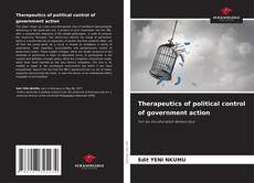 Bookcover of Therapeutics of political control of government action