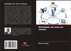 Bookcover of Stratégies de mise en réseau