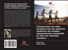 Capa do livro de Comparaison du style parental chez les patients souffrant de troubles obsessionnels compulsifs et chez les individus normaux 