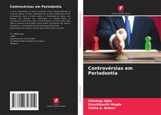 Обложка Controvérsias em Periodontia