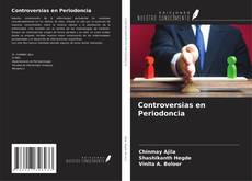 Controversias en Periodoncia kitap kapağı