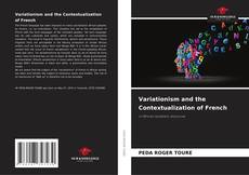 Capa do livro de Variationism and the Contextualization of French 