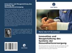 Innovation und Neugestaltung des Systems der Gesundheitsversorgung kitap kapağı