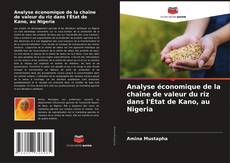 Bookcover of Analyse économique de la chaîne de valeur du riz dans l'État de Kano, au Nigeria