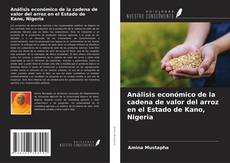 Copertina di Análisis económico de la cadena de valor del arroz en el Estado de Kano, Nigeria