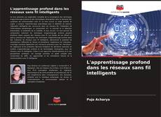 Buchcover von L'apprentissage profond dans les réseaux sans fil intelligents