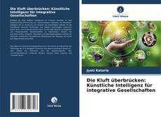 Portada del libro de Die Kluft überbrücken: Künstliche Intelligenz für integrative Gesellschaften