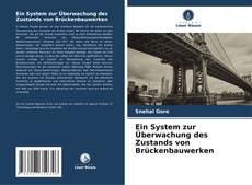 Portada del libro de Ein System zur Überwachung des Zustands von Brückenbauwerken