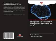 Bilinguisme dominant et bilinguisme équilibré en Iran kitap kapağı