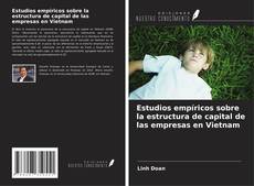 Estudios empíricos sobre la estructura de capital de las empresas en Vietnam的封面