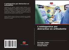 L'ostéogenèse par distraction en orthodontie kitap kapağı