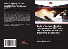 Bookcover of Code d'authentification des messages SMS dans les communications de troisième génération